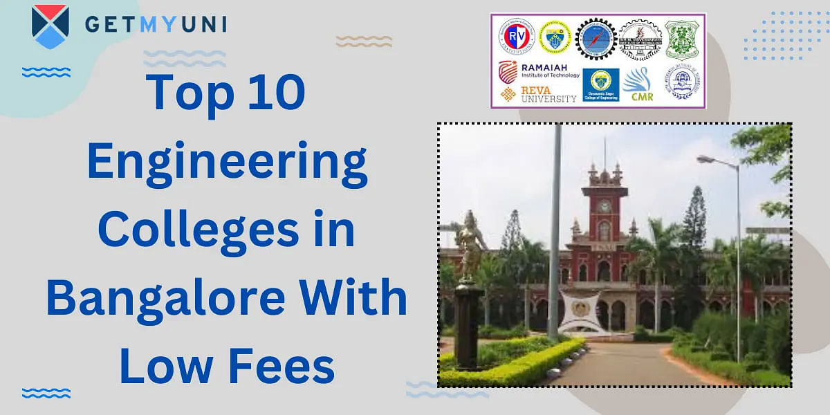 Top 10 Engineering Colleges in Bangalore With Low Fees