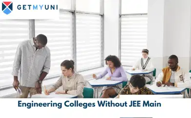 Engineering Colleges Without JEE Main 2026: Eligibility, Admission