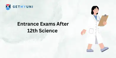 Entrance Exams After 12th Science