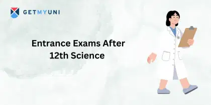 Entrance Exams After 12th Science
