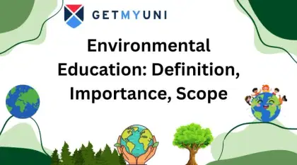 Environmental Education: Definition, Importance, Scope