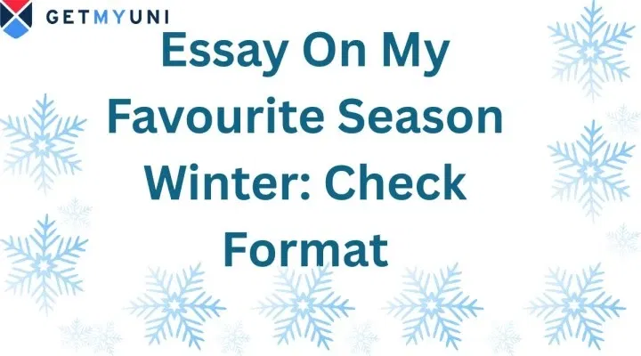 Essay On My Favourite Season Winter: Check Format