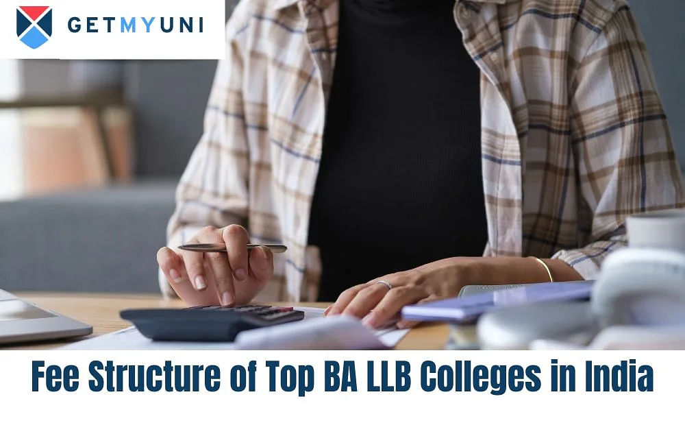Fee Structure of Top BA LLB Colleges in India