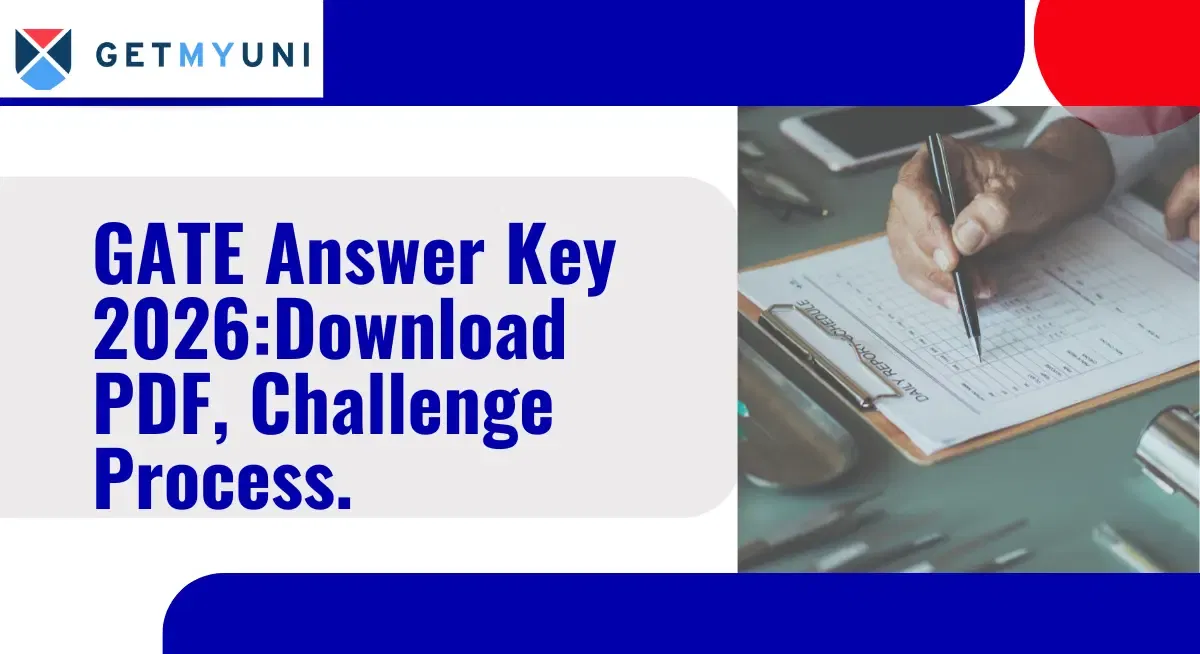 GATE Answer Key 2026:Download PDF, Challenge Process