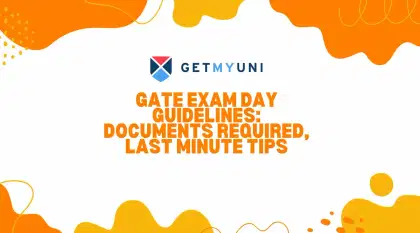 GATE Exam Day Guidelines 2026: Documents Required, Last Minute Tips