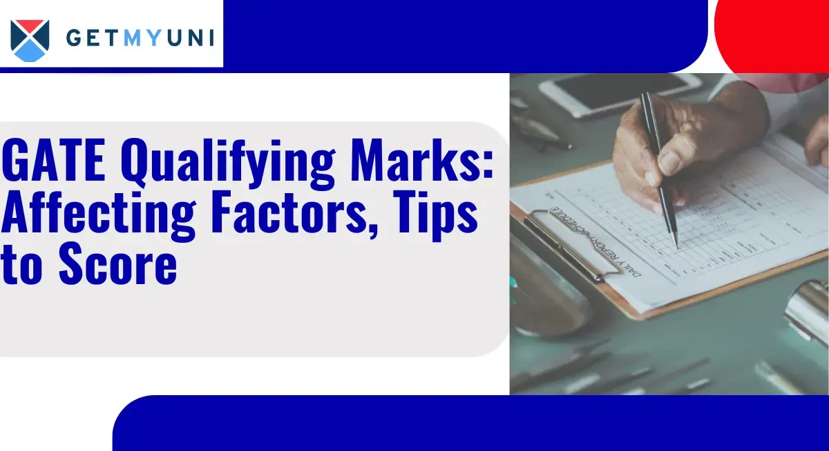 GATE Qualifying Marks: Affecting Factors, Tips to Score