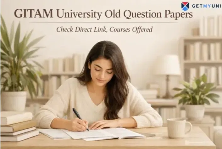 GITAM University Old Question Papers: Download Free PDF