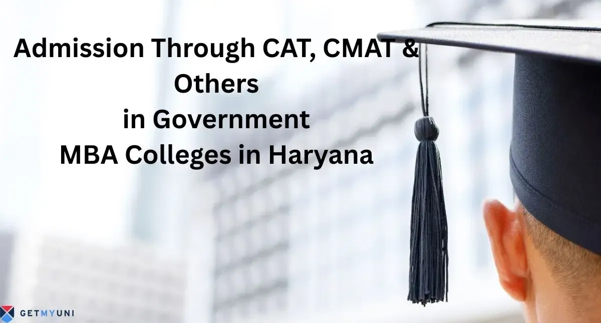Government MBA Colleges in Haryana: Admission Through CAT, CMAT & More