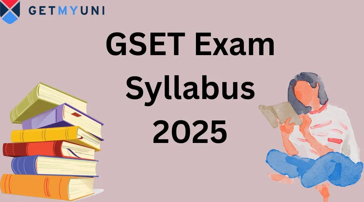 GSET Syllabus 2025: Paper-Wise Topics, Weightage, Paper 1 & 2 PDF Download Link