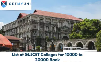List of GUJCET Colleges for 10000 to 20000 Rank