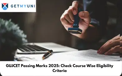GUJCET Passing Marks 2025: Check Course Wise Eligibility Criteria