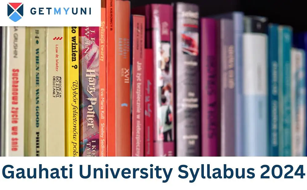 Gauhati University Syllabus 2024: Download PDF