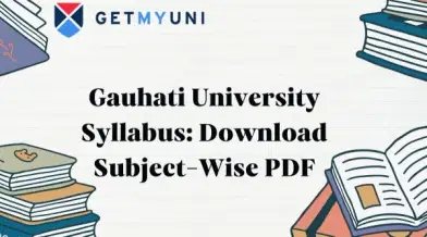 Gauhati University Syllabus 2026: Download Subject-Wise PDF