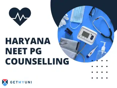 Haryana NEET PG Counselling 2025: Registration, Choice Filling, Merit List, Document Verification
