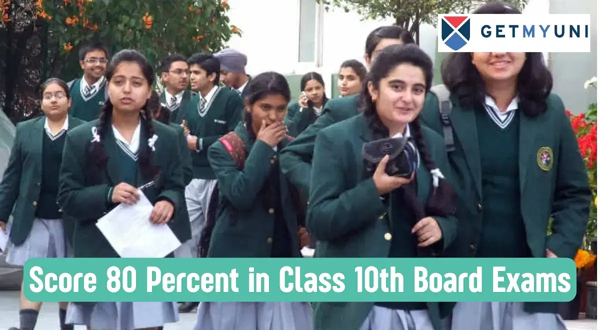 Here’s What You Can Do to Score 80 Percent in Class 10th Board Exams 2025