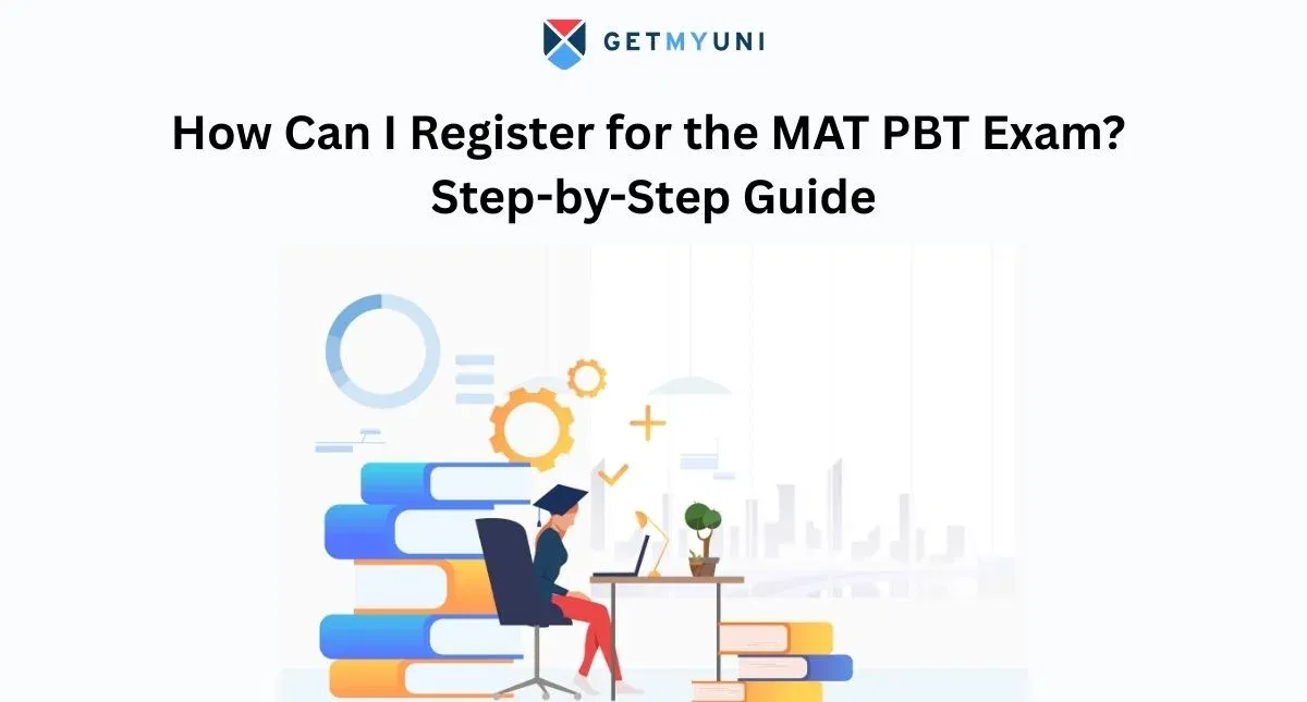 How Can I Register for the MAT PBT Exam? Step-by-Step Guide