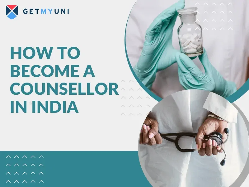 How to Become a Counsellor in India?