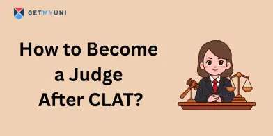 How to Become a Judge After CLAT: Complete Step-by-Step Guide