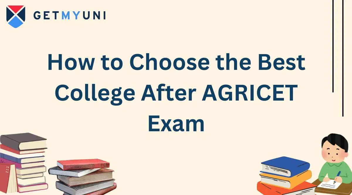 How to Choose the Best College After AGRICET 2025