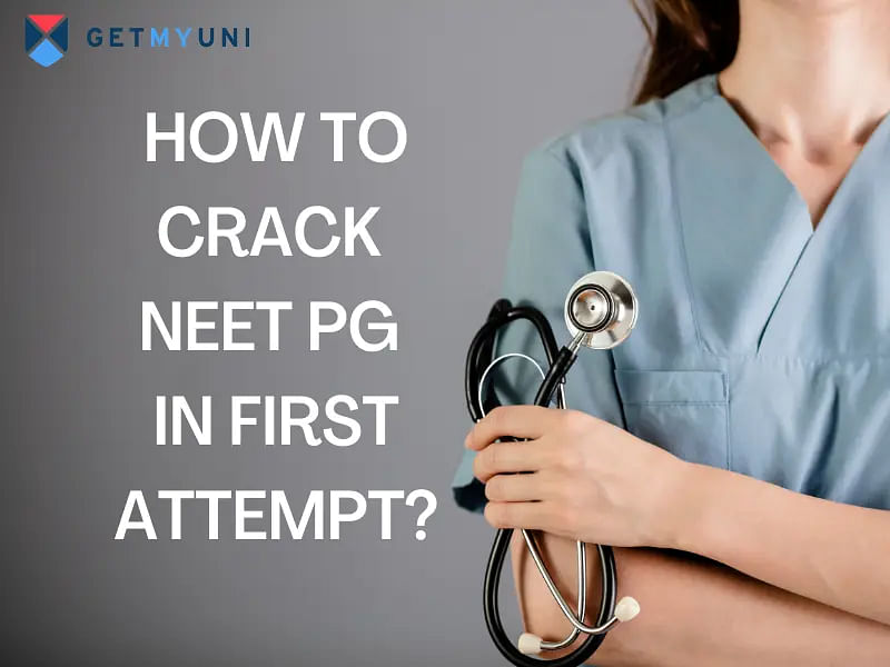 How to Crack NEET PG in First Attempt? - Preparation Tips