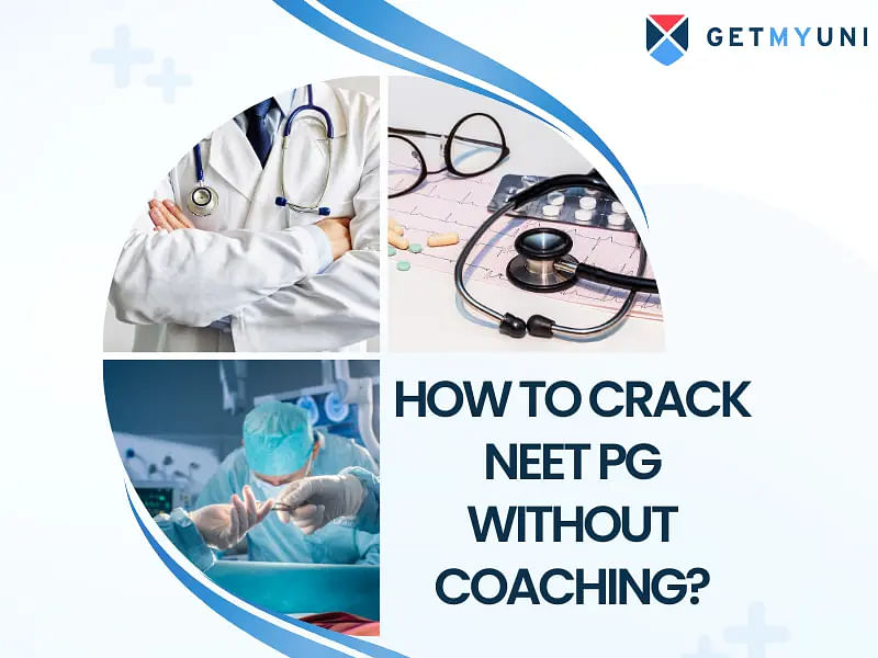 How to Crack NEET PG 2024 Without Coaching?