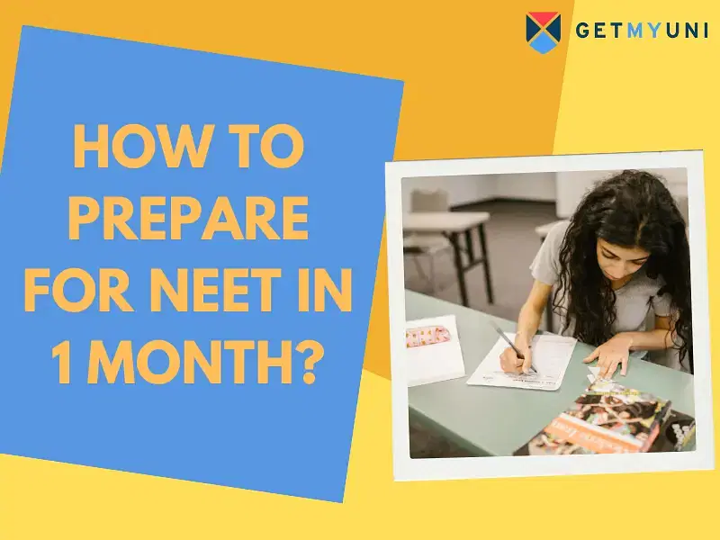 How to Prepare for NEET 2025 in 1 Month? Study Plan