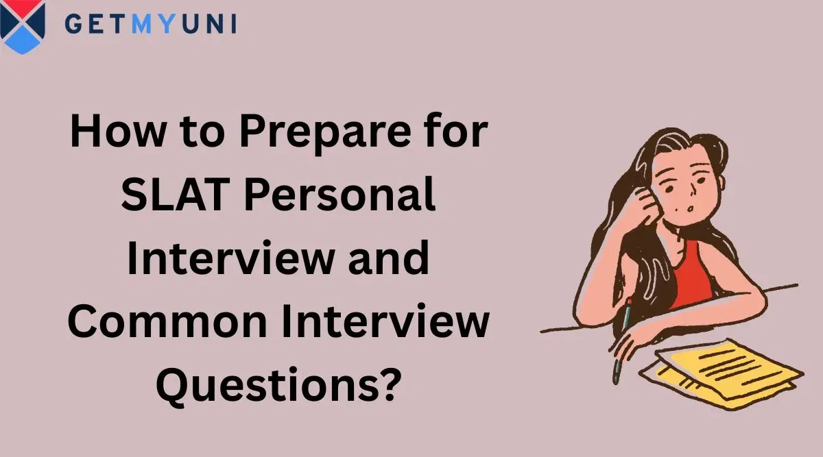 How to Prepare for SLAT Personal Interview and Common Interview Questions?