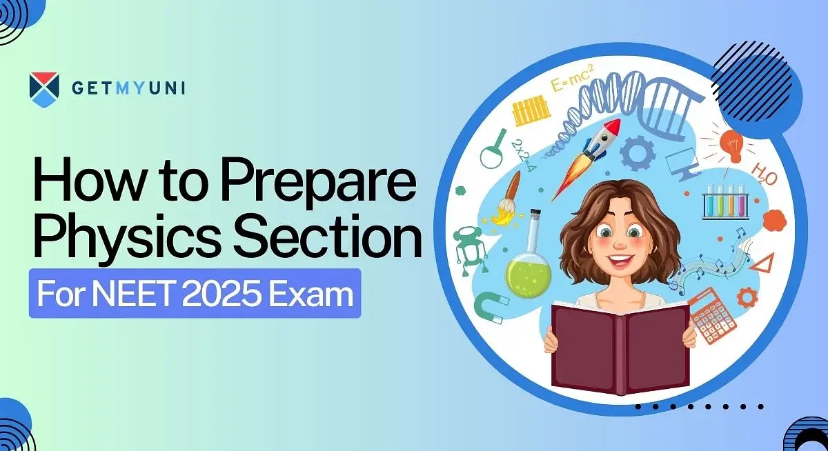 How to Prepare Physics Section for NEET 2025? Check Preparation Tips, Best Books from Toppers