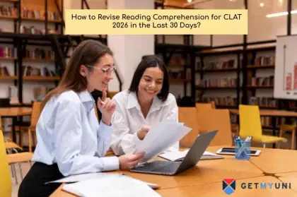 How to Revise Reading Comprehension for CLAT 2026 in the Last 30 Days?