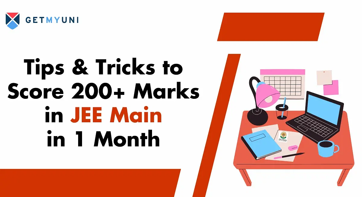 How to Score 200+ Marks in JEE Main in 1 Month?