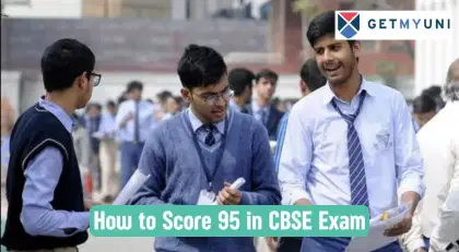 How to Score 95 in CBSE Exam?