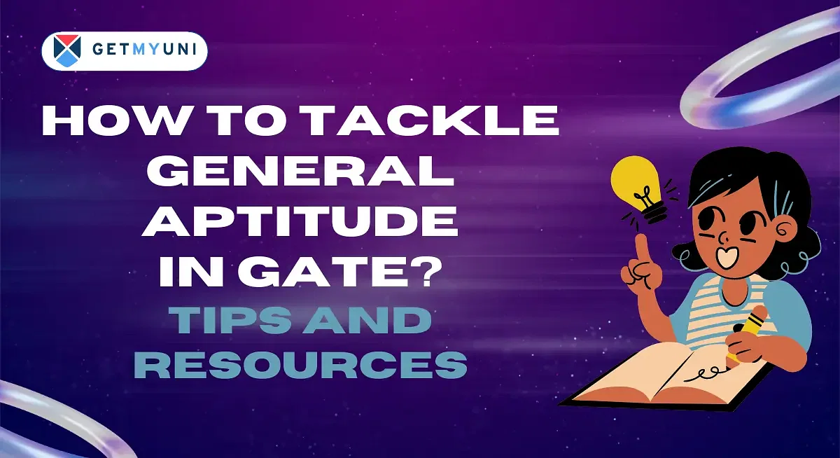 How to Tackle General Aptitude in GATE? Tips and Resources