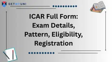 ICAR Full Form: Exam Details, Pattern, Eligibility, Registration