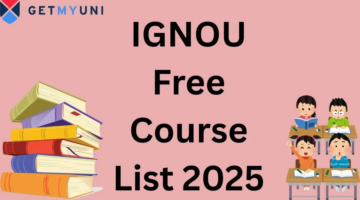 IGNOU Free Course List 2025: Eligibility & Admission Process