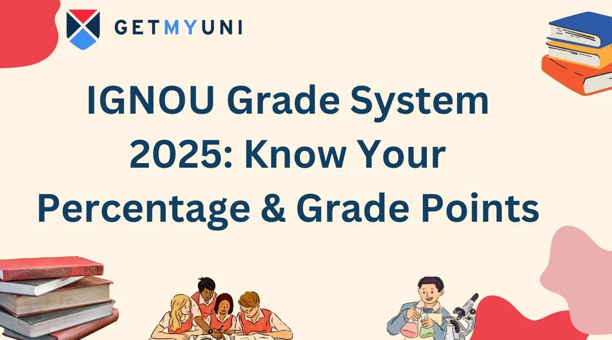 IGNOU Grade System 2026: Know Your Percentage & Grade Points