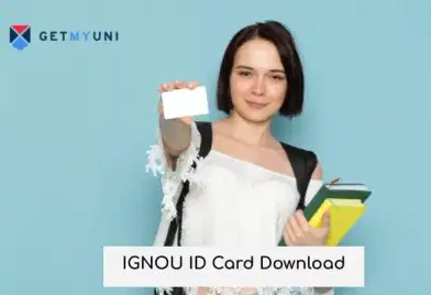 IGNOU ID Card Download 2026: With or Without Enrollment Number
