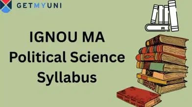 IGNOU MA Political Science Syllabus 2026: Download PDF, Direct Link