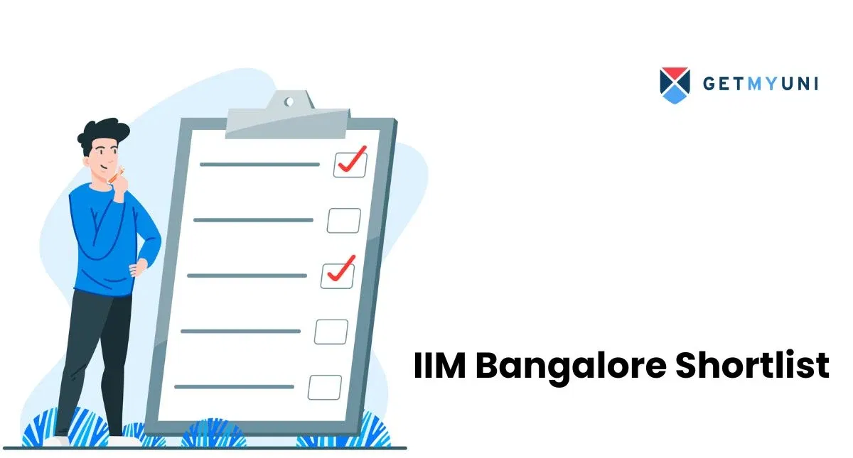 IIM Bangalore Shortlist 2026: Interview Dates, Admission Criteria, Fees & Placement