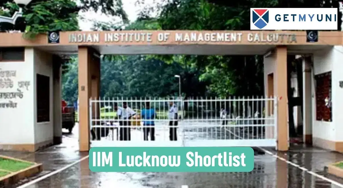 IIM Calcutta Shortlist 2025: Interview Dates, Admission Criteria, Fees & Placement