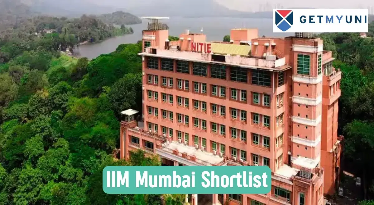 IIM Mumbai Shortlist 2025: Interview Dates, Admission Criteria, Fees & Placement