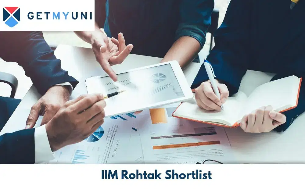 IIM Rohtak Shortlist 2025: Interview Dates, Admission Criteria, Fees & Placement