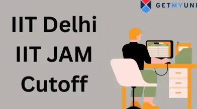 IIT Delhi IIT JAM Cutoff 2026 for M.Sc Admission
