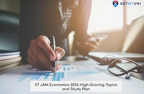 IIT JAM Economics 2026 High-Scoring Topics and Study Plan