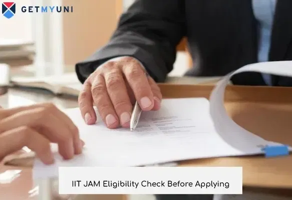 IIT JAM 2026 Eligibility Check Before Applying: Educational Qualification, Subjects & Reservation