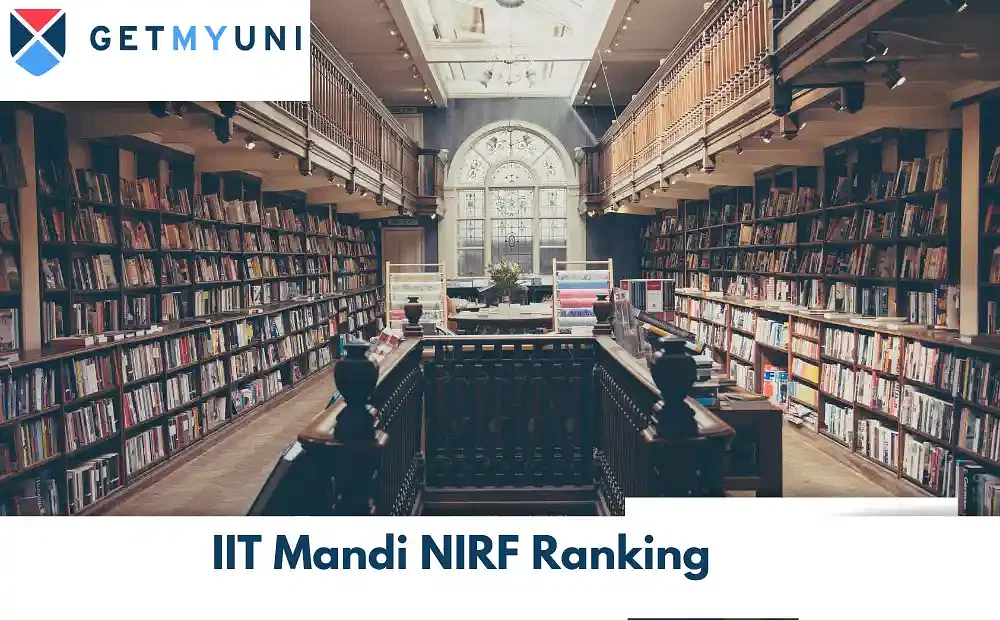 IIT Mandi NIRF Ranking 2024: B.Tech & Overall Scores