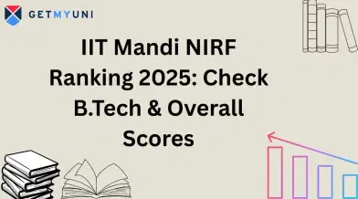 IIT Mandi NIRF Ranking 2025: Check B.Tech & Overall Scores