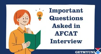Important Questions Asked in AFCAT Interview 2026: Check Commonly Asked Questions