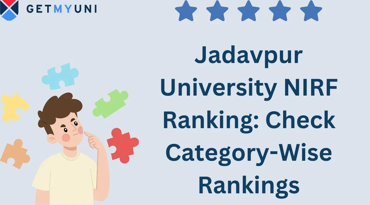 Jadavpur University NIRF Ranking 2025: Check Category Wise Rankings