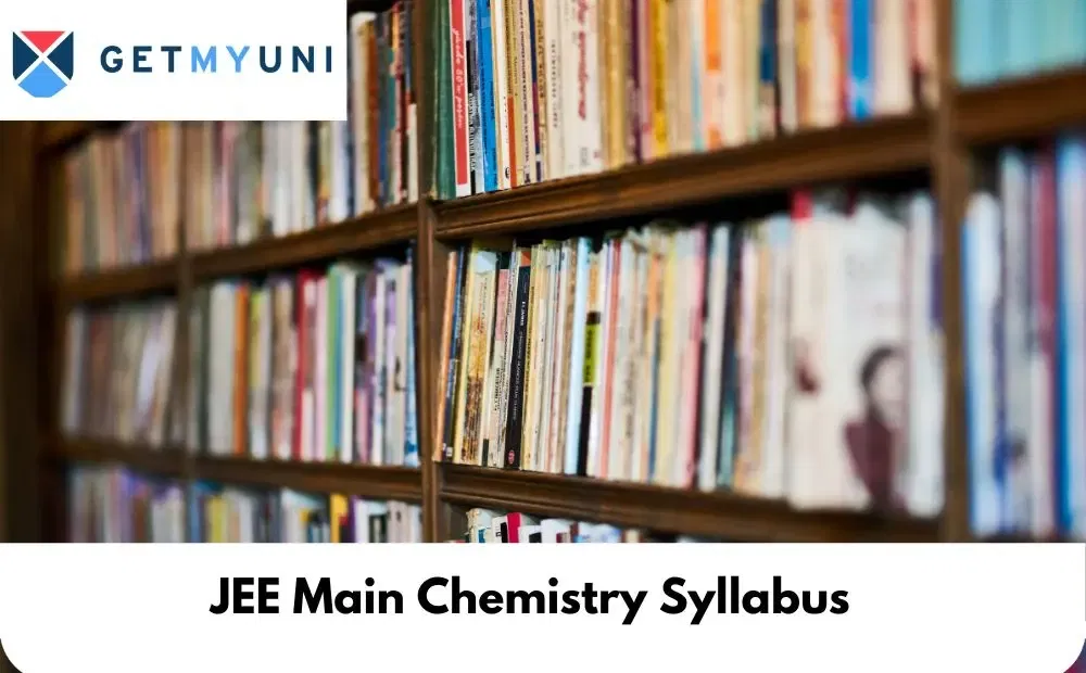JEE Main Chemistry Syllabus: Important Topics, High-Weightage Topics