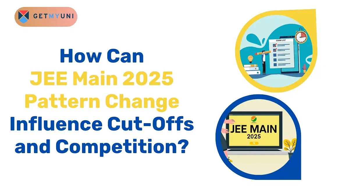 JEE Main 2025 Exam Pattern Influence on Cutoff and Competition